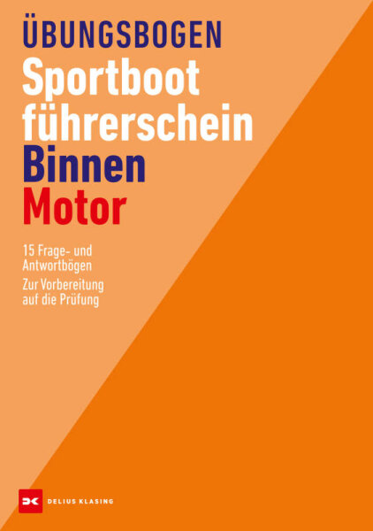 Übungsbogen Sportbootführerschein Binnen - Motor - ab 1.8.2023
